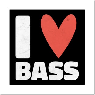 I Love Bass Distressed Design - Gift for Bassist Posters and Art